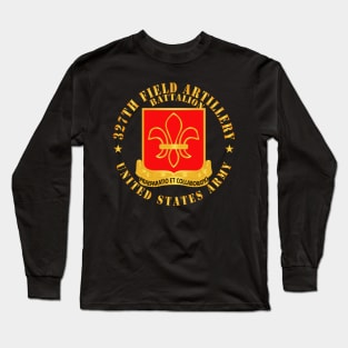 327th Field Artillery Battalion - DUI - US Army X 300 Long Sleeve T-Shirt